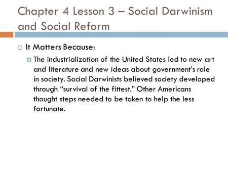 Chapter 4 Lesson 3 – Social Darwinism and Social Reform