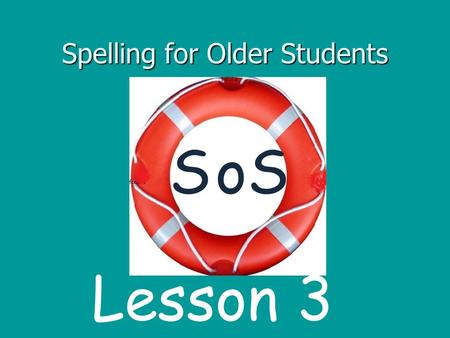 Spelling for Older Students SSo Lesson 3. Contents 1 Phonemic Awareness- words in sentences, words in compound words, sounds in words 2 Revision s, a.