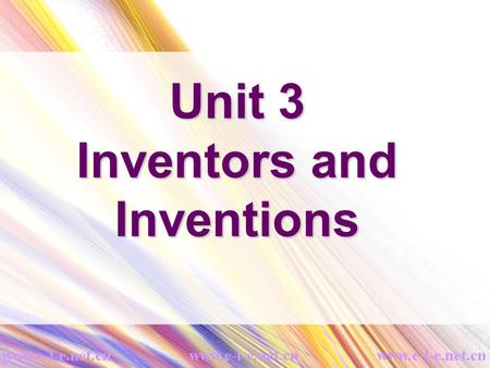 Unit 3 Inventors and Inventions. In pairs discuss the inventions you know and then make a list.