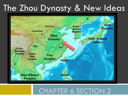 The Zhou Dynasty & New Ideas