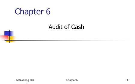 Chapter 6 Audit of Cash Accounting 4081Chapter 6.