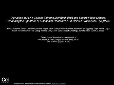 Disruption of ALX1 Causes Extreme Microphthalmia and Severe Facial Clefting: Expanding the Spectrum of Autosomal-Recessive ALX-Related Frontonasal Dysplasia 