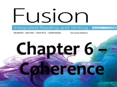 Chapter 6 – Coherence © 2016. Cengage Learning. All rights reserved.