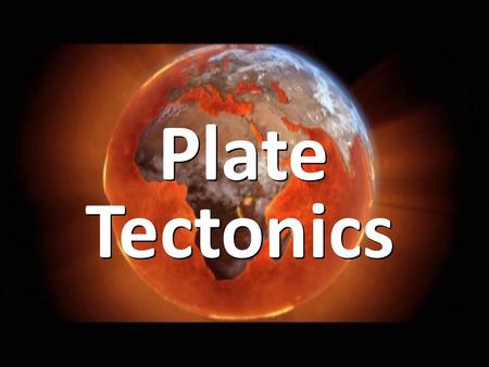 Plate Tectonics. Wilson- combined Continental Drift, Sea- Floor Spreading. A geologic theory that states that pieces of Earth’s lithosphere are in constant,
