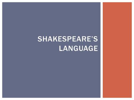 Shakespeare’s language