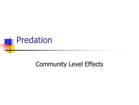 Community Level Effects