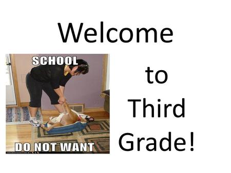 Welcome to Third Grade!. Parking lot procedures! Mornings & Afternoons Children load and unload from the curbs and at the crosswalks only. Please watch.