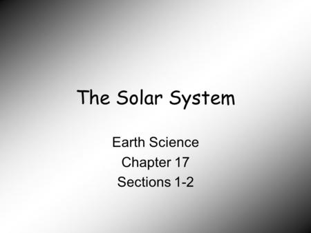 Earth Science Chapter 17 Sections 1-2