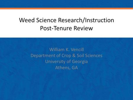 Weed Science Research/Instruction Post-Tenure Review