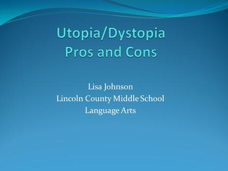 Lisa Johnson Lincoln County Middle School Language Arts.