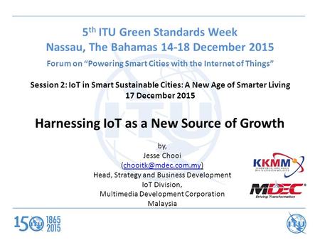 5th ITU Green Standards Week Nassau, The Bahamas December 2015