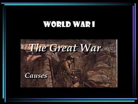 World War I. # 1 – Militarism o o o ARMS RACE PLANS CONSCRIPTION.