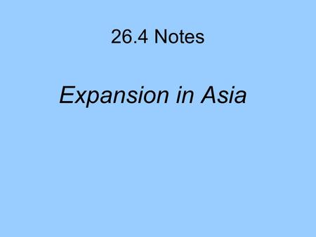 26.4 Notes Expansion in Asia.