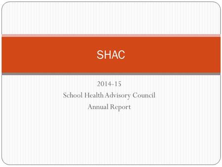 2014-15 School Health Advisory Council Annual Report SHAC.