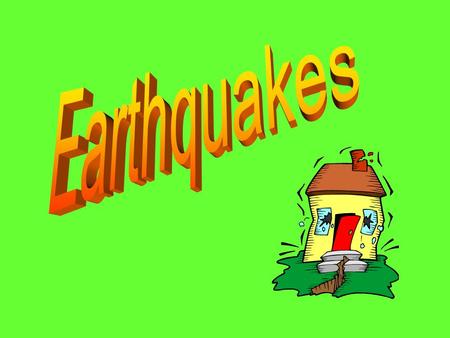 How Earthquakes work Investigating Earthquakes--San Francisco.