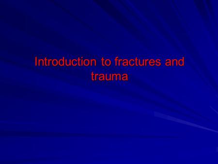 Introduction to fractures and trauma. Principles of fractures Fracture : it is break in the structural continuity of the bone. the bone. It is of two.