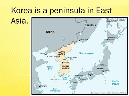 Korea is a peninsula in East Asia.. Korea’s location allowed for cultural diffusion from China.