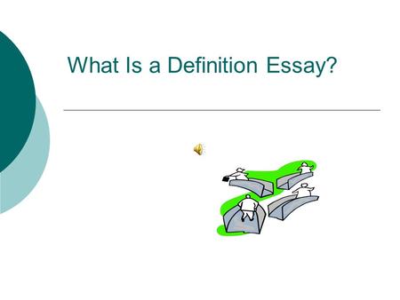 What Is a Definition Essay?