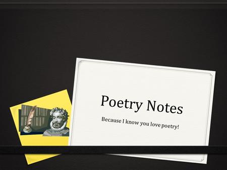 Because I know you love poetry!