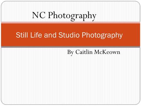 Still Life and Studio Photography NC Photography By Caitlin McKeown.