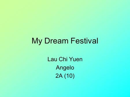 My Dream Festival Lau Chi Yuen Angelo 2A (10). Crazy Shopping Festival.