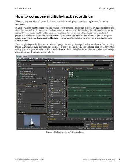 Adobe AuditionProject 4 guide © 2012 Adobe Systems IncorporatedHow to compose multiple-track recordings1 When creating an audio track, you will often want.