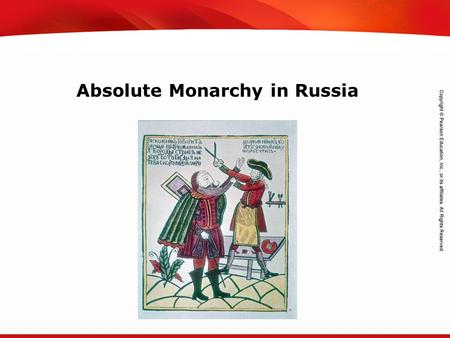 TEKS 8C: Calculate percent composition and empirical and molecular formulas. Absolute Monarchy in Russia.