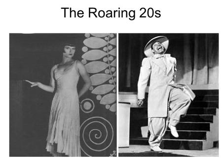 The Roaring 20s.