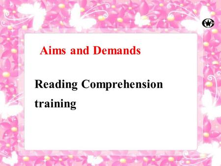 Aims and Demands Reading Comprehension training. What would you do if you get lost in the fog? Step 1 Discussion.