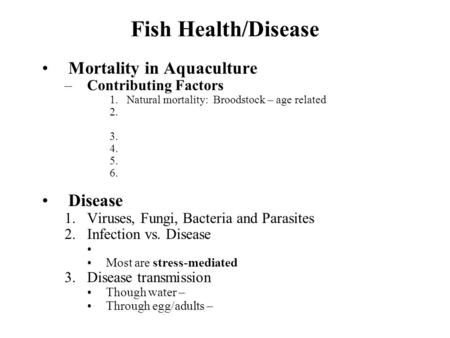 Fish Health/Disease Mortality in Aquaculture Disease