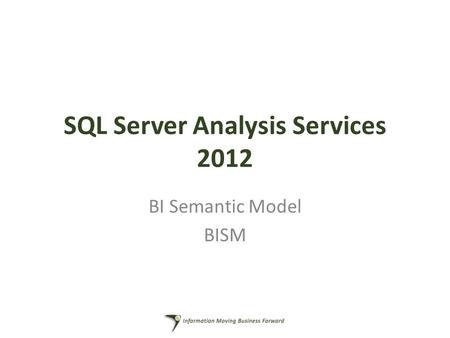 SQL Server Analysis Services 2012 BI Semantic Model BISM.