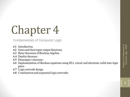 Chapter 4 Fundamentals of Computer Logic 1 Chapter 4: Fundamental of Computer Logic - IE337.