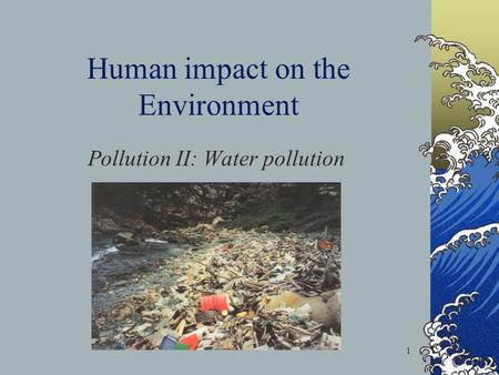 Human impact on the Environment