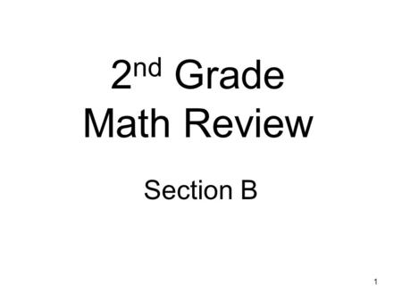 2nd Grade Math Review Section B.