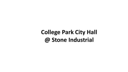 College Park City Stone Industrial. 1 2 2 3 3 2 2 3 3 1 Stone Industrial Knox Road Site Calvert Road Site 3 Sites.