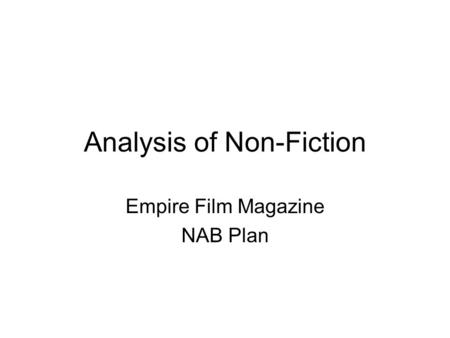 Analysis of Non-Fiction Empire Film Magazine NAB Plan.