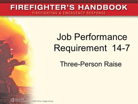 Job Performance Requirement 14-7 Three-Person Raise.