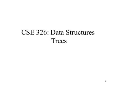 1 CSE 326: Data Structures Trees. 2 Today: Splay Trees Fast both in worst-case amortized analysis and in practice Are used in the kernel of NT for keep.
