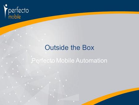 Perfecto Mobile Automation