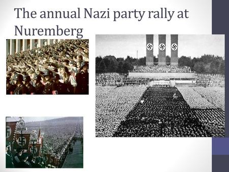 The annual Nazi party rally at Nuremberg
