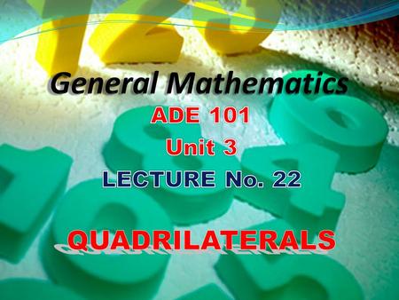 Learn about the quadrilaterals Understand the different types of quadrilaterals Students and Teachers will be able to.