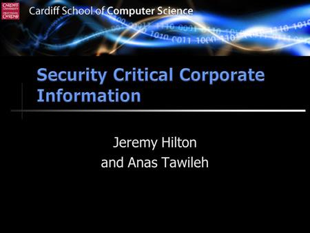 Jeremy Hilton and Anas Tawileh. “Relevant” security Identifying critical information Identifying the risks Developing the controls Sharing control information.