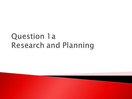 Question 1a Research and Planning. It’s About The Development Of Your Skills  30 second match-on-action video  Thriller film opening  Lip sync video.