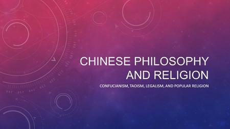 Chinese Philosophy and Religion