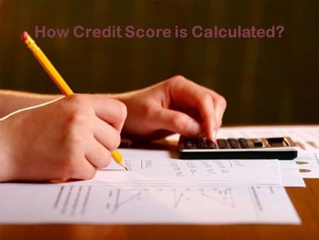 How Credit Score is Calculated?. Credit score calculation Model.