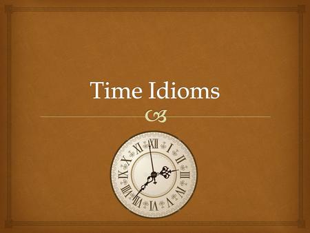  time flies  This common idiom means that time passes quickly.  'Time flies when you are having fun.'
