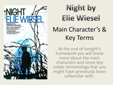 Main Character’s & Key Terms At the end of tonight’s homework you will know more about the main characters and some key Judaic terminology that you might.