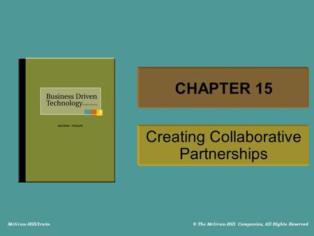 McGraw-Hill/Irwin © The McGraw-Hill Companies, All Rights Reserved CHAPTER 15 Creating Collaborative Partnerships.