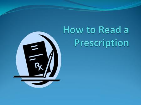 How to Read a Prescription