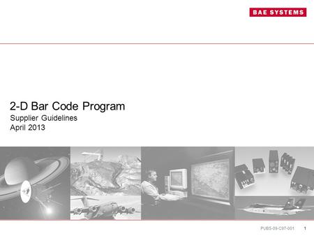 PUBS-09-C97-001 1 2-D Bar Code Program Supplier Guidelines April 2013.